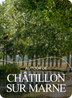 Autour de Châtillon sur Marne